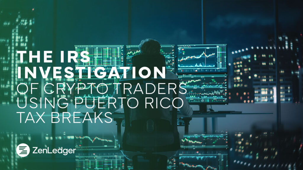 IRS Takes Aim at Crypto Traders in Puerto Rico